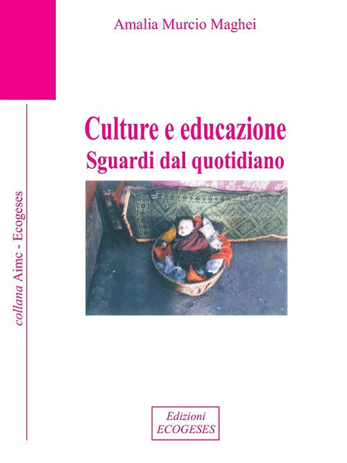 Cover of Culture e educazione. Sguardi dal quotidiano