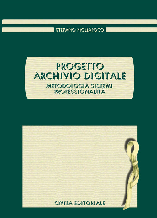 Cover of Progetto archivio digitale. Metodologia, sistemi, professionalità