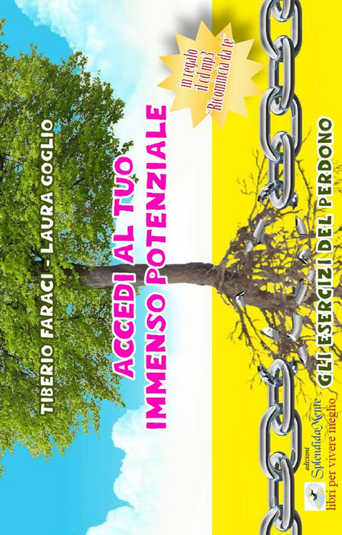 Cover of Accedi al tuo immenso potenziale. Gli esercizi del perdono
