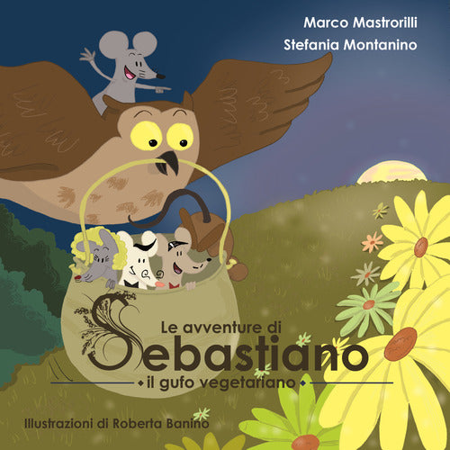 Cover of avventure di Sebastiano il gufo vegetariano