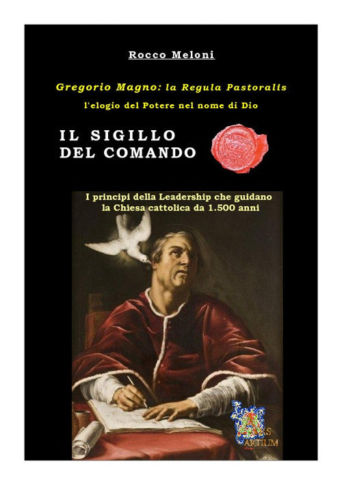 Cover of sigillo del comando. Gregorio Magno: la «Regula Pastoralis», l'elogio del potere nel nome di Dio