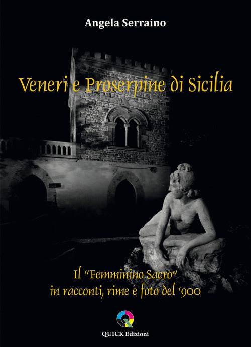 Cover of Veneri e Proserpine di Sicilia. Il “Femminino sacro” in racconti, rime e foto del ‘900