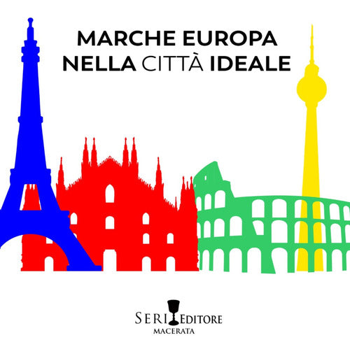 Cover of Marche Europa nella città ideale