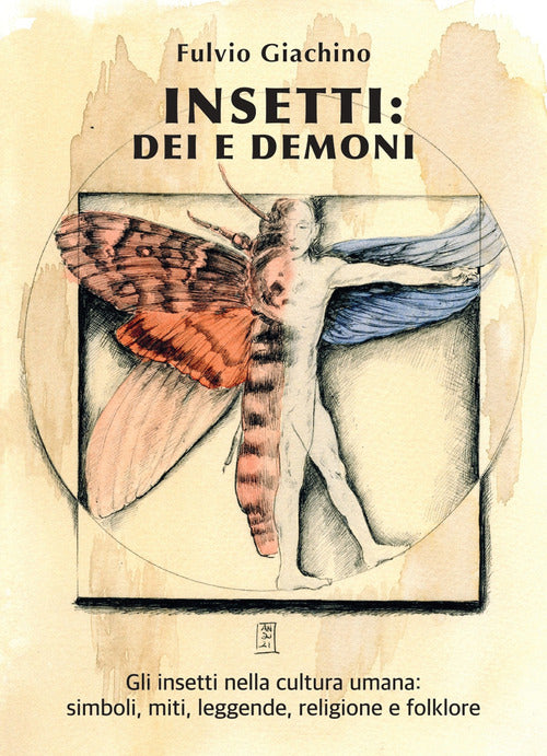 Cover of Insetti: dei e demoni. Gli insetti nella cultura umana, miti, leggende, religione e folklore
