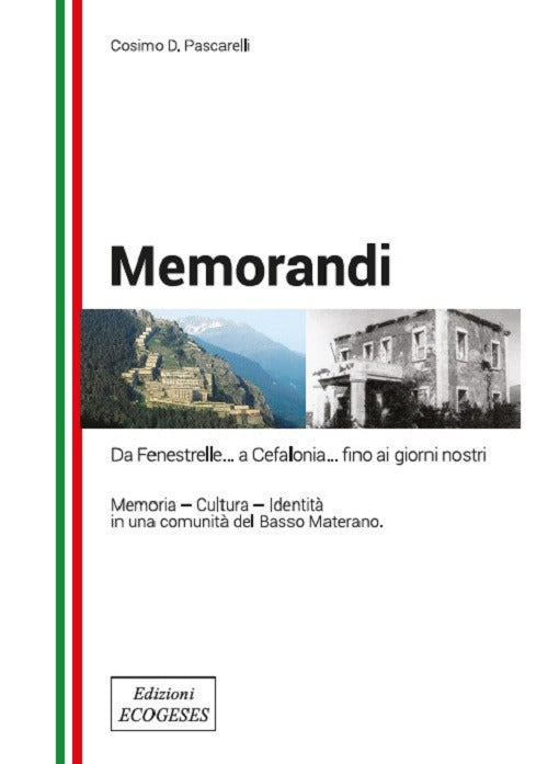 Cover of Memorandi. Da Finestrelle... a Cefalonia... fino ai giorni nostri. Memoria, cultura, identità in una comunità del Basso Materano