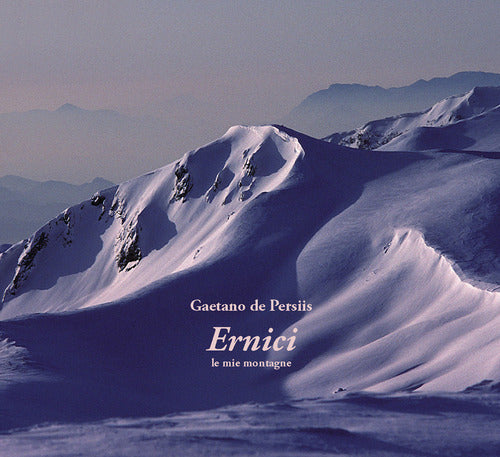 Ernici. Le mie montagne