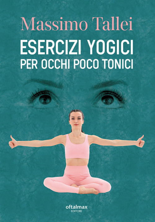 Cover of Esercizi yogici per occhi poco tonici