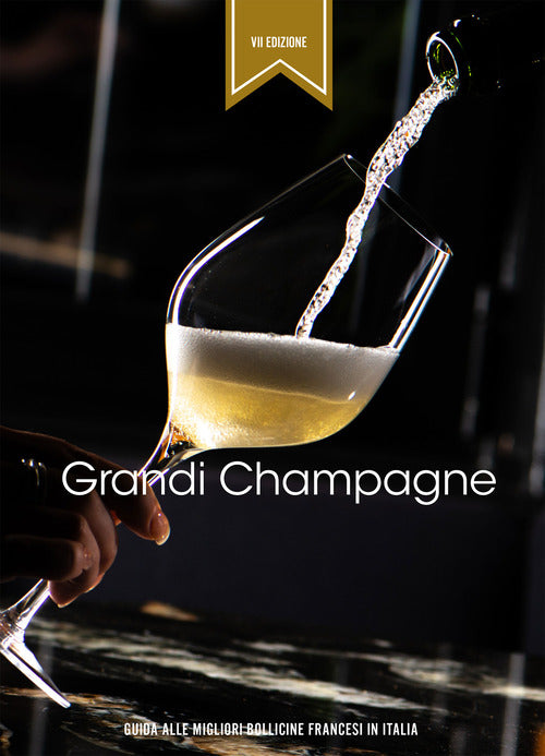 Cover of Grandi Champagne. Guida alle migliori bollicine francesi in Italia