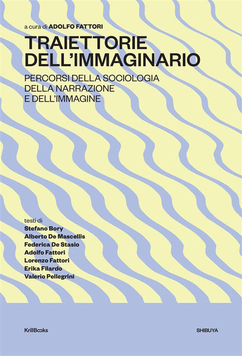 Cover of Traiettorie dell'immaginario. Percorsi della sociologia della narrazione e dell’immagine