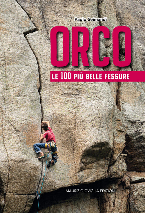 Cover of Orco. Le 100 più belle fessure