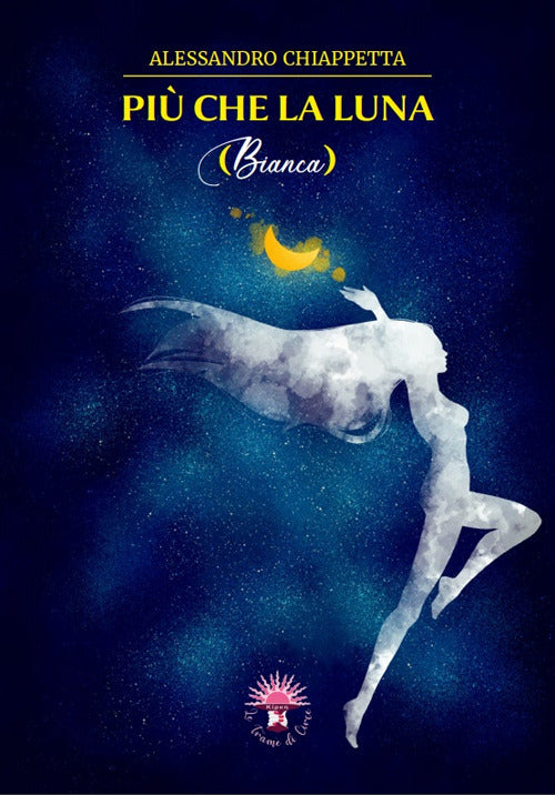 Cover of Più che la luna. Bianca