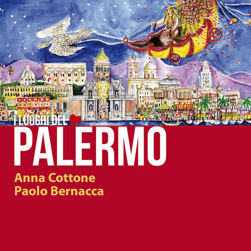Cover of Palermo. I luoghi del cuore. Ediz. italiana e inglese