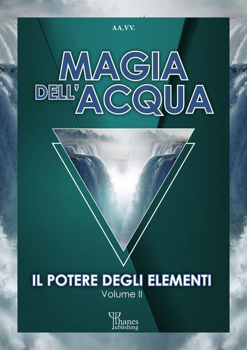 Cover of Magia dell'acqua. Il potere degli elementi