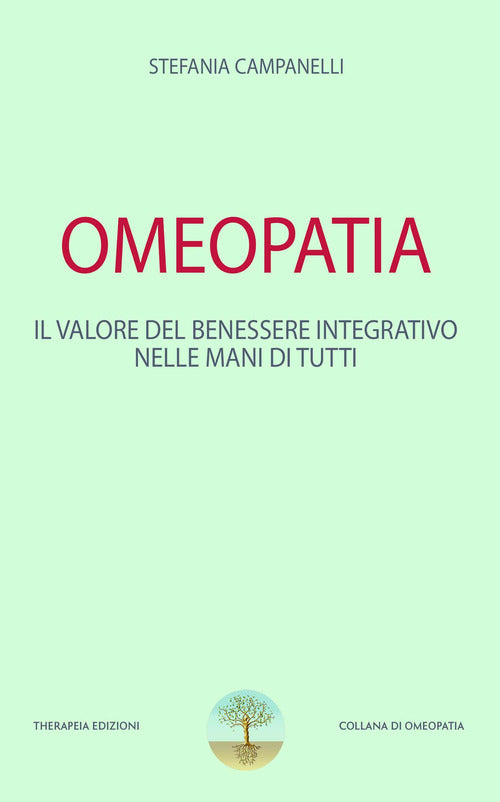 Cover of Omeopatia. Il valore del benessere integrativo nelle mani di tutti