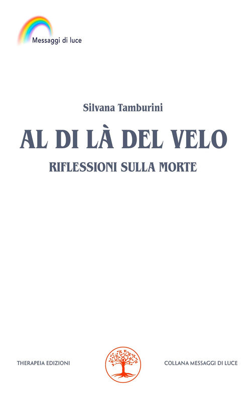 Al di l del velo. Riflessioni sulla morte