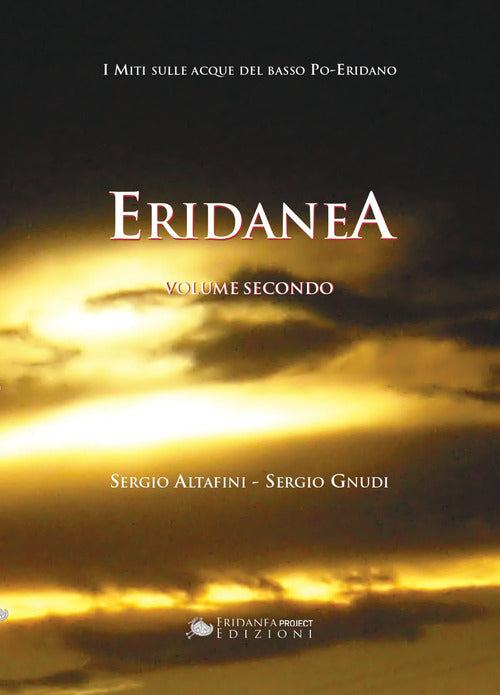 Cover of Eridanea. I miti sulle acque del basso Po-Eridano