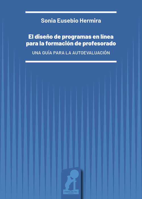 El diseo de programas en lnea para la formacin de profesorado. Una gua para la autoevaluacin