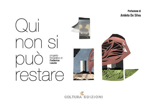 Qui non si pu restare