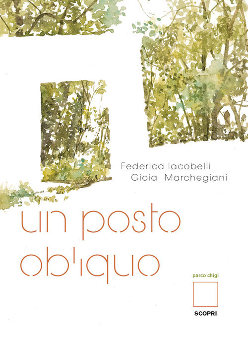 Cover of posto obliquo. Parco Chigi