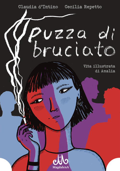 Puzza di bruciato. Vita illustrata di Amalia