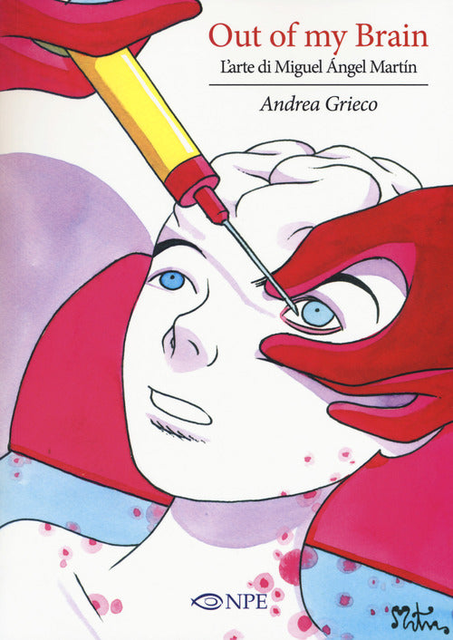 Cover of Out of my brain. L'arte di Miguel Ángel Martín