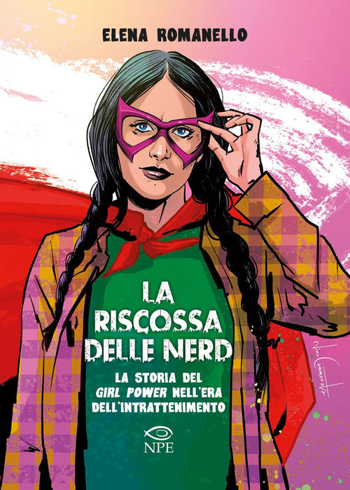 Cover of riscossa delle nerd. La storia del girl power nell'era dell'intrattenimento