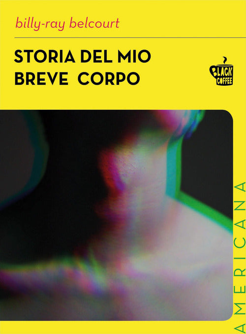 Cover of Storia del mio breve corpo