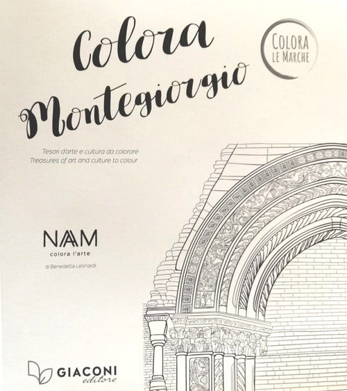 Cover of Colora Montegiorgio. Tesori d'arte e cultura da colorare. Ediz. italiana e inglese
