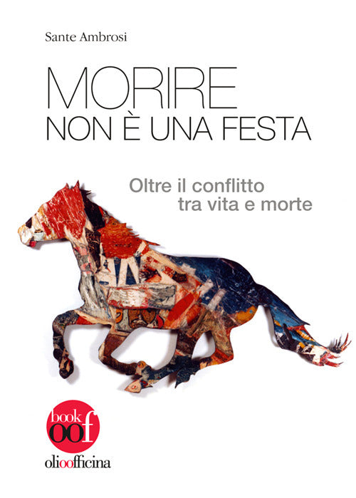 Cover of Morire non è una festa. Oltre il conflitto tra vita e morte