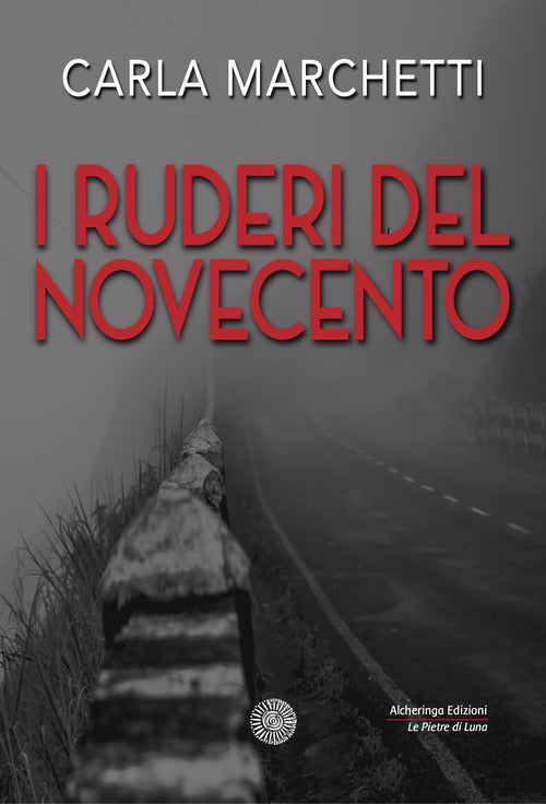 Cover of ruderi del Novecento. Favola per un nuovo millennio