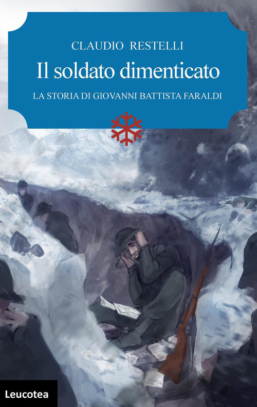 Cover of soldato dimenticato. La storia di Giovanni Battista Faraldi