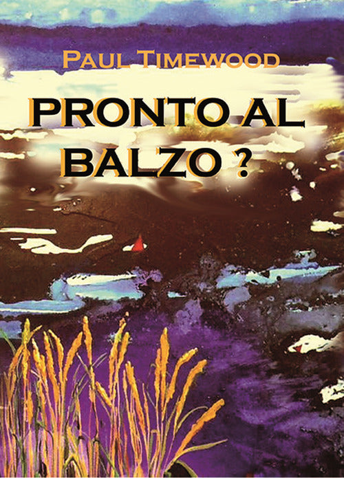 Cover of Pronto al balzo?
