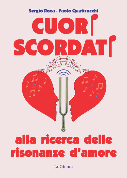 Cover of Cuori scordati. Alla ricerca delle risonanze d'amore