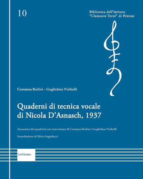 Cover of Quaderni di tecnica vocale di Nicola D'Asnasch, 1937. Anastatica dei quaderni con trascrizione di Costanza Redini e Guglielmo Visibelli