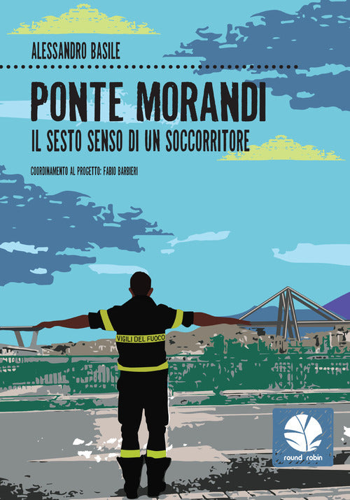 Cover of Ponte Morandi. Il sesto senso di un soccorritore