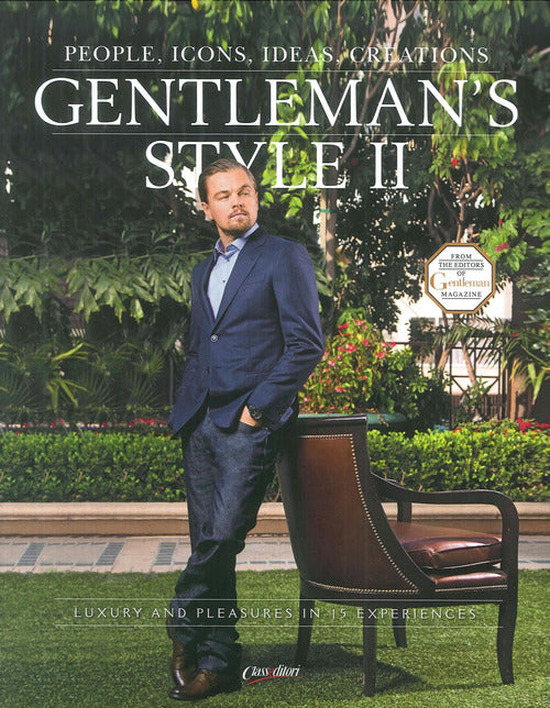 Cover of Gentleman's style. People, icons, ideas, products. The ultimate guide on how to enjoy your money and time. Ediz. italiana e inglese