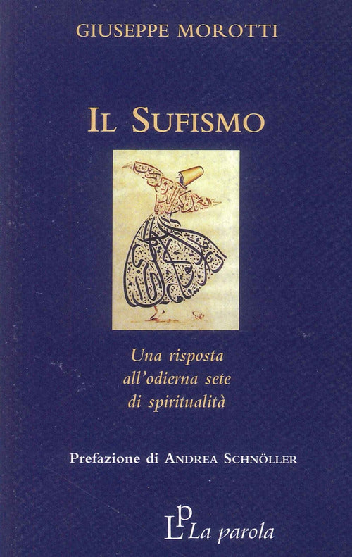 Cover of sufismo. Una risposta all'odierna sete di spiritualità