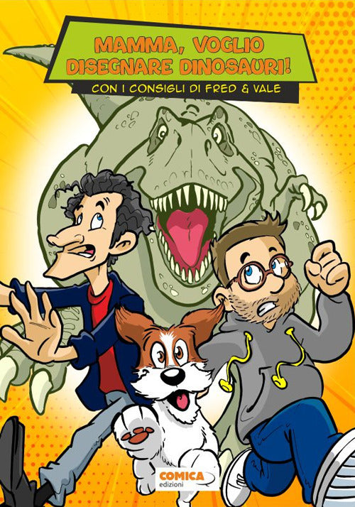 Cover of Mamma, voglio disegnare dinosauri. Con i consigli di Fred & Vale