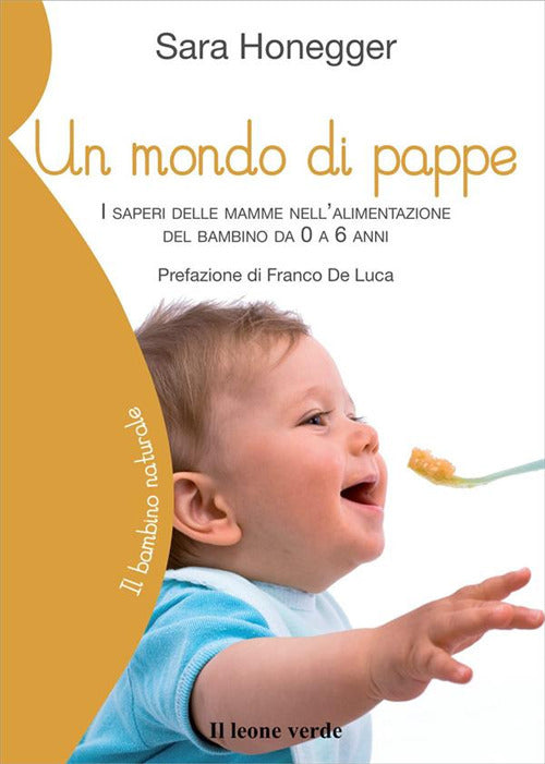 Cover of mondo di pappe. I saperi delle mamme nell'alimentazione del bambino da 0 a 6 anni