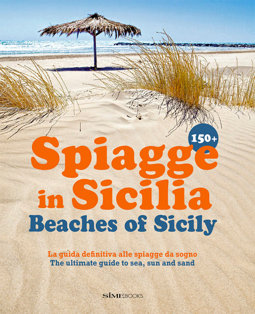 Cover of 150+ spiagge in Sicilia-Beaches of Sicily. Ediz. italiana e inglese