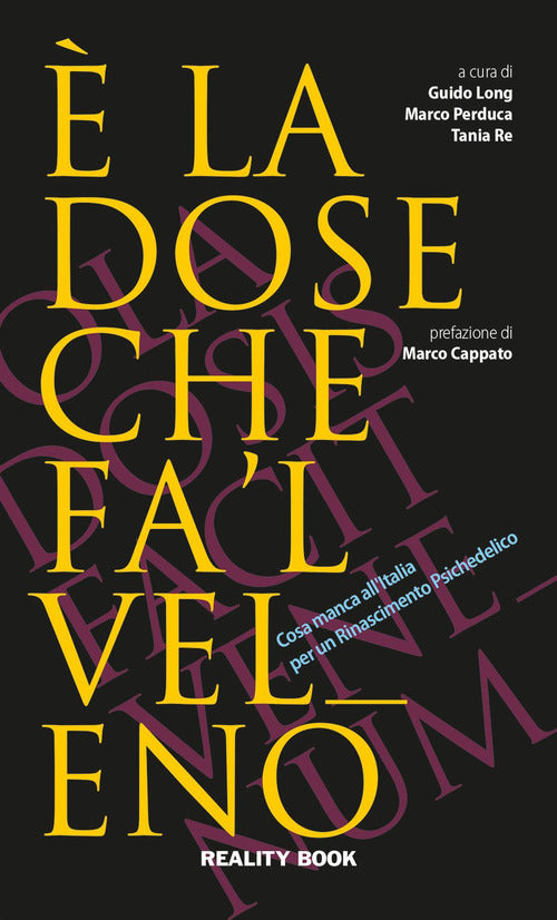 Cover of È la dose che fa 'l veleno. Cosa manca all'Italia per un Rinascimento psichedelico