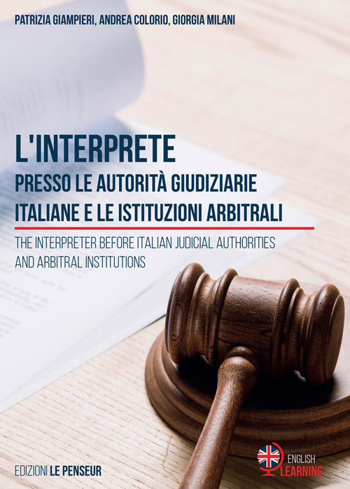 Cover of interprete presso le autorità giudiziarie italiane e le istituzioni arbitrali-The Interpreter before Italian Judicial Authorities and Arbitral Institutions