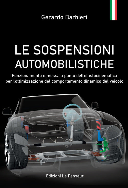 Cover of sospensioni automobilistiche. Funzionamento e messa a punto dell’elastocinematica per l’ottimizzazione del comportamento dinamico del veicolo