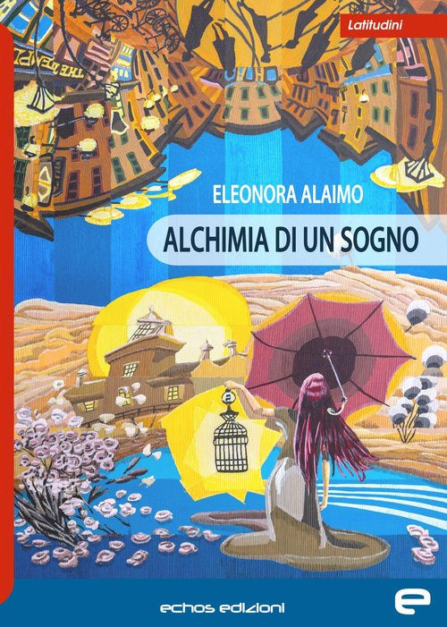 Cover of Alchimia di un sogno