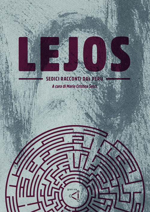 Cover of Lejos. Sedici racconti dal Perù