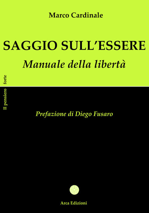 Saggio sull'essere. Manuale della libert