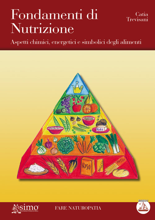 Cover of Fondamenti di nutrizione. Aspetti chimici, energetici e simbolici degli alimenti
