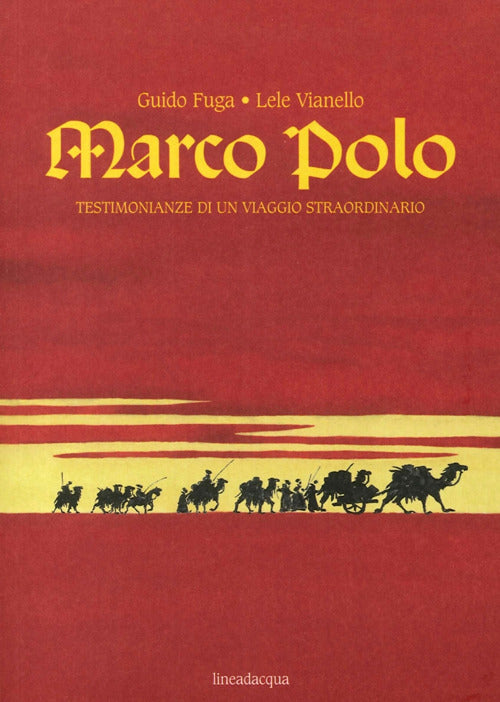 Cover of Marco Polo. Testimonianze di un viaggio straordinario
