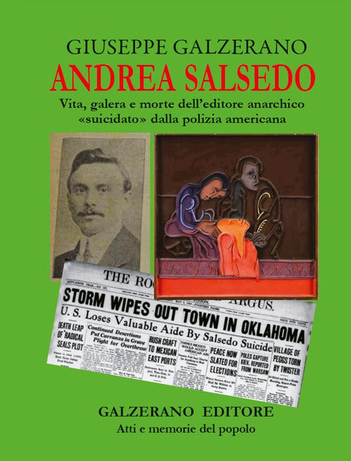 Cover of Andrea Salsedo. Vita, galera e morte dell'editore anarchico «suicidato» dalla polizia americana