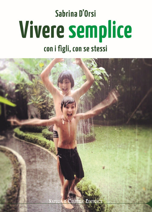 Cover of Vivere semplice. Con i figli, con se stessi